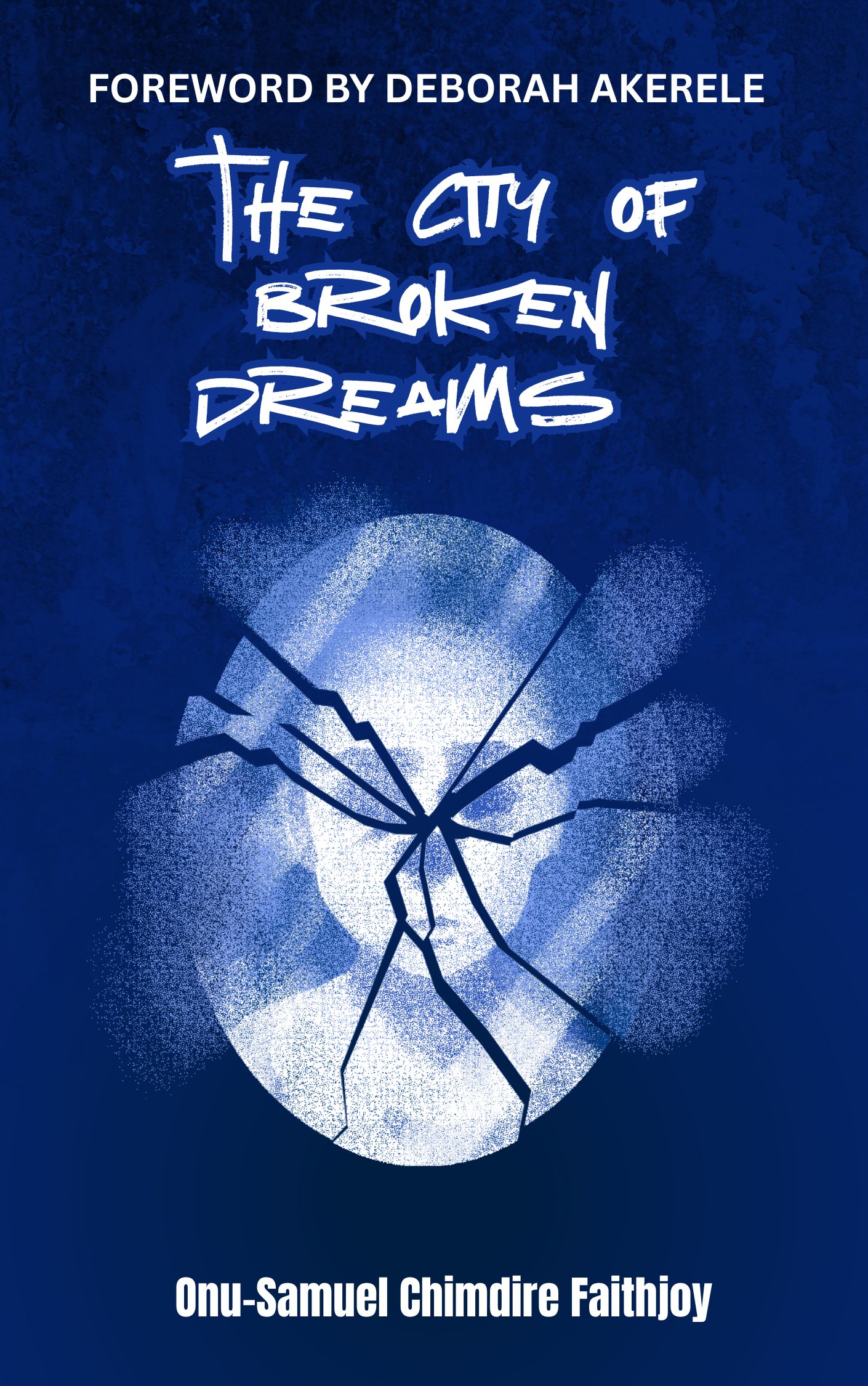 THE CITY OF BROKEN DREAMS book by FAITHJOY ONU-SAMUEL